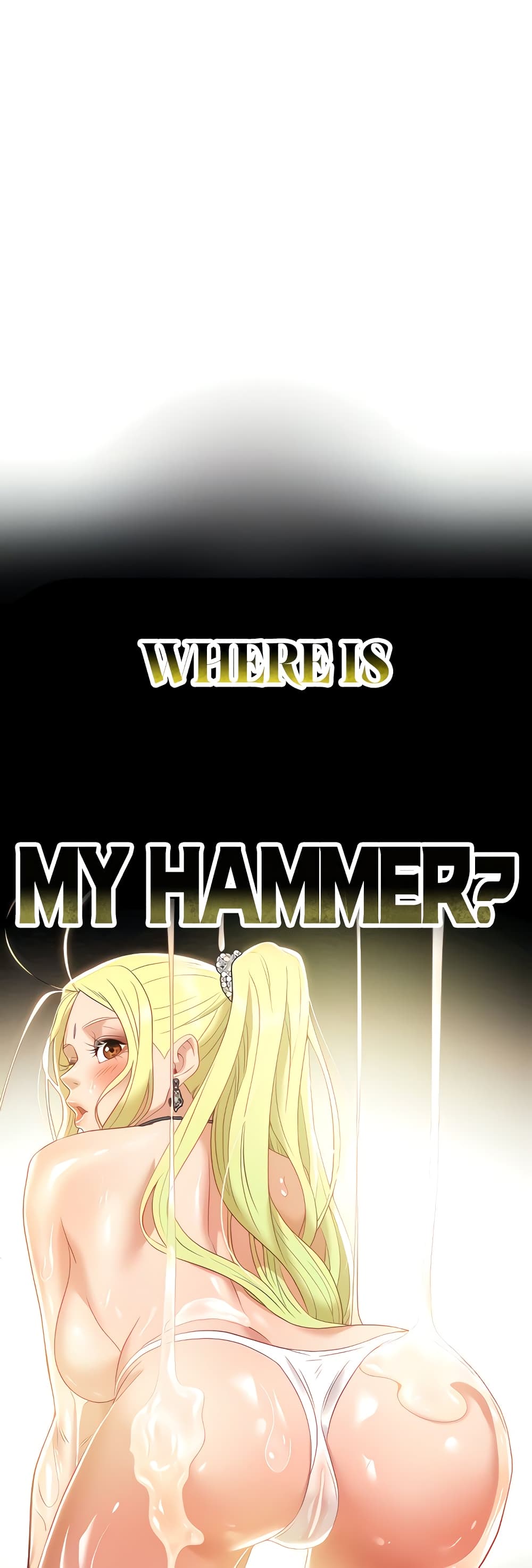 Where Did My Hammer Go ตอนที่ 23 ภาพ 0